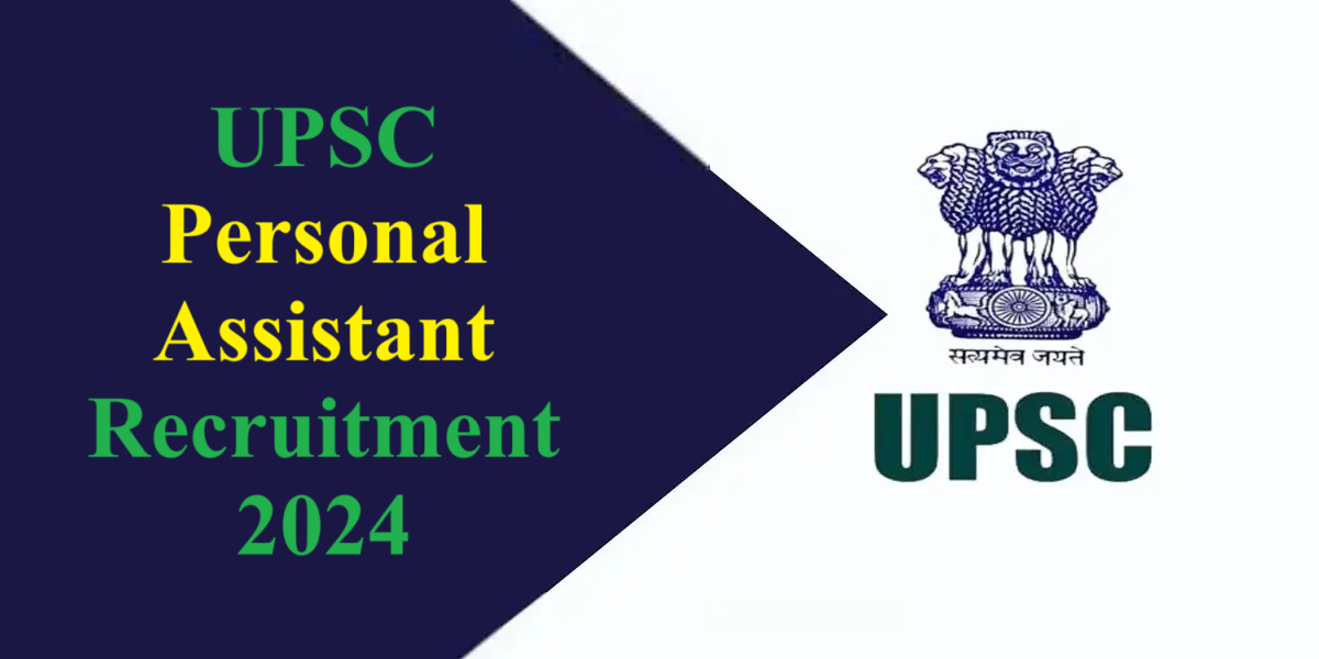 UPSC Personal Assistant Recruitment 2024