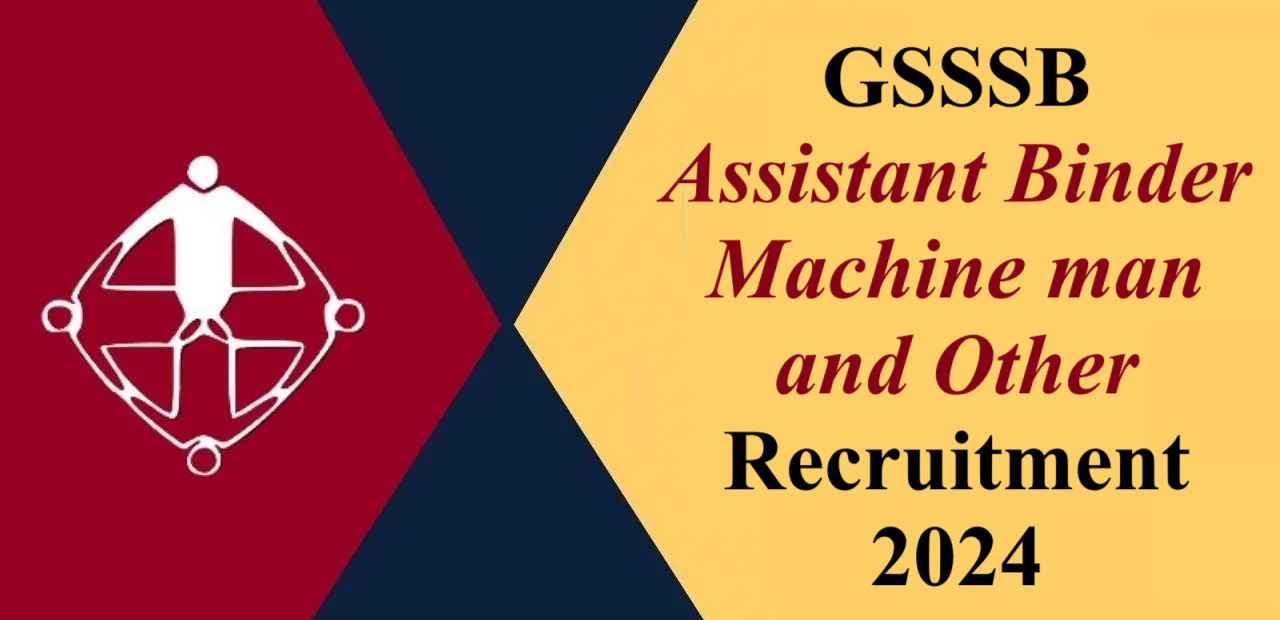 GSSSB Assistant Binder Machine man and Other Recruitment 2024