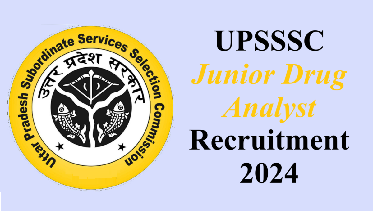 UPSSSC Junior Drug Analyst Recruitment 2024