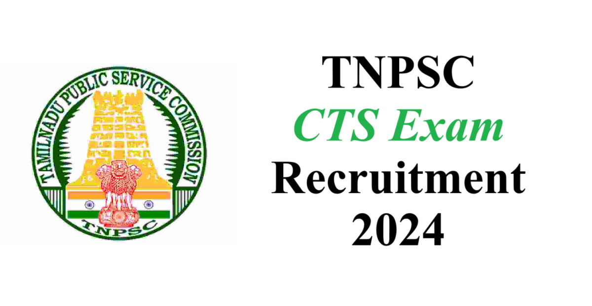 TNPSC CTS Exam Recruitment 2024