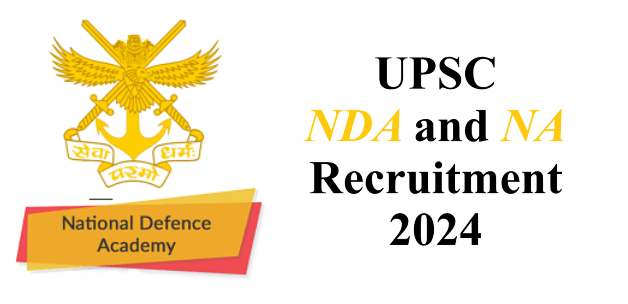 UPSC NDA and NA Recruitment 2024