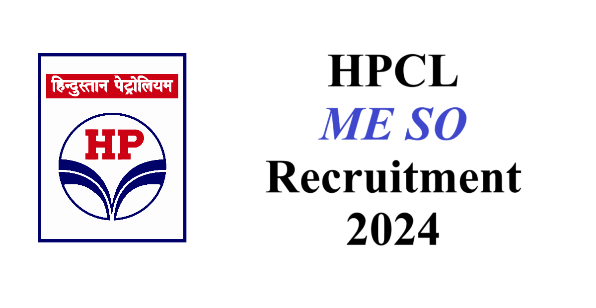 HPCL ME SO Recruitment 2024