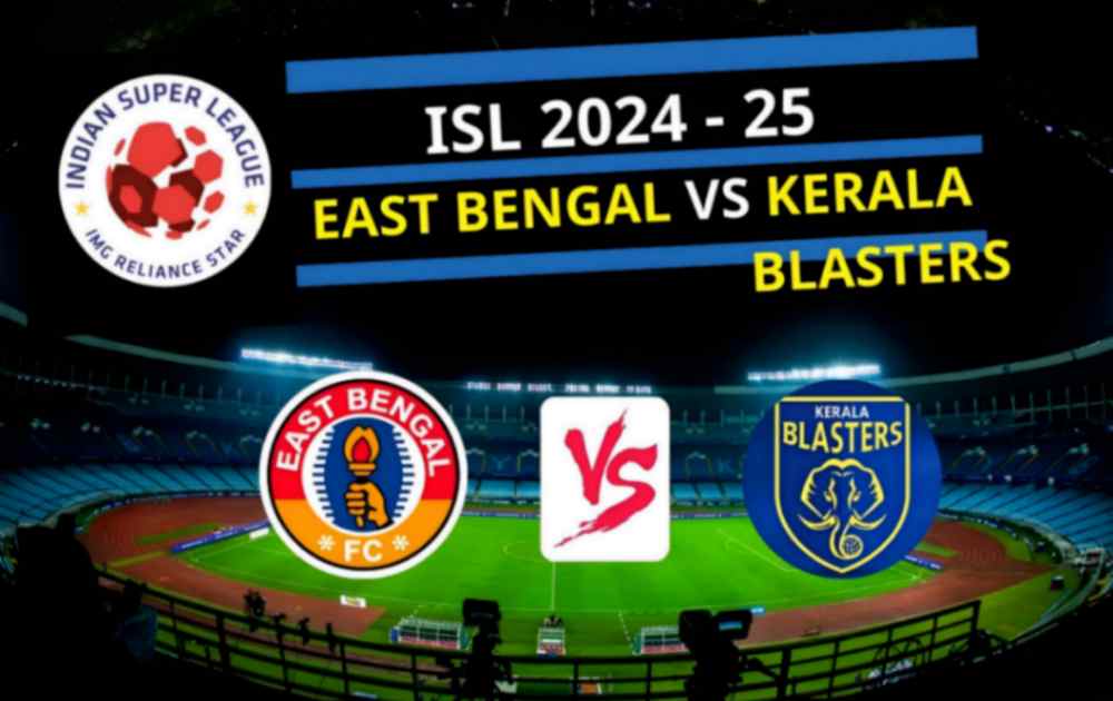 East bengal VS Kerala Blasters Highlights ISL 2024 25